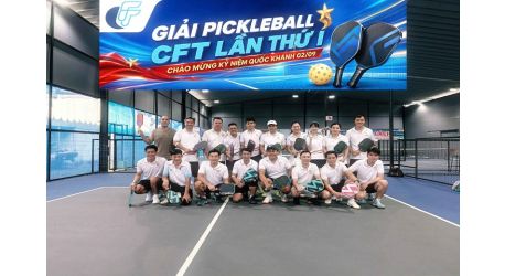 GIẢI ĐẤU PICKLEBALL  CFT LẦN THỨ I – SÔI NỔI SÂN ĐẤU LAN TOẢ TINH THẦN ĐỒNG TIẾN