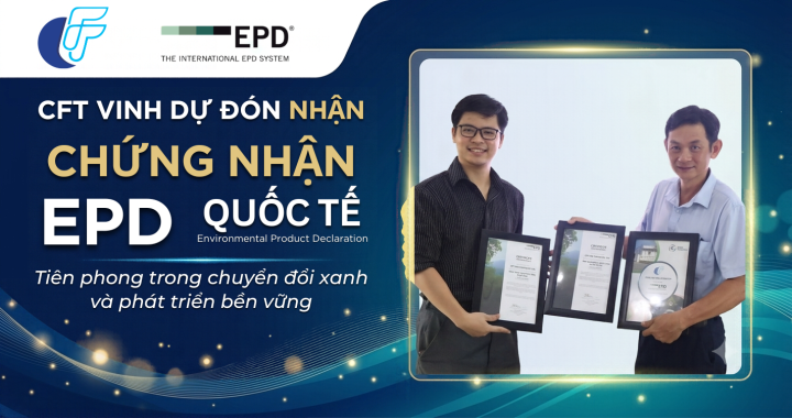 Công Ty Dây Đồng CFT Tiên Phong Chuyển Đổi Xanh: Đón Nhận EPD Quốc Tế Và Đạt Chuẩn ESG